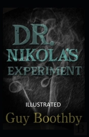 Dr. Nikola'S Experiment Illustrated