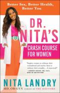 Dr. Nitaâ€™S Crash Course For Women