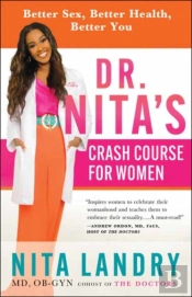 Dr. Nitaâ€™S Crash Course For Women