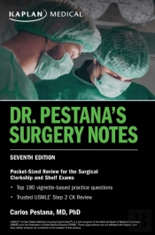 Dr. Pestana'S Surgery Notes, Seventh Edition: Pocket-Sized Review For The Surgical Clerkship And Shelf Exams