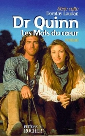 Dr Quinn T.2 ; Les Mots Du Coeur