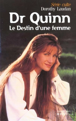 Bertrand.pt - Dr Quinn T.7 ; Le Destin D'Une Femme