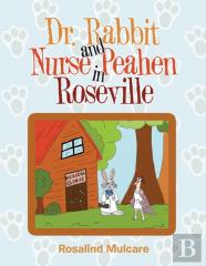 Dr. Rabbit And Nurse Peahen In Roseville