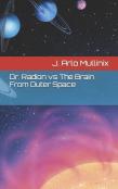 Dr. Radion Vs The Brain From Outer Space