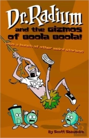 Dr. Radium And The Gizmos Of Boola Boola!
