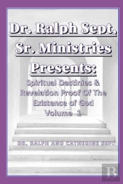 Dr. Ralph Sept, Sr Ministries Presents