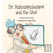 Dr. Ridiculopickulopot And The Shot