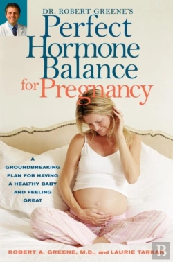 Bertrand.pt - Dr. Robert Greene'S Perfect Hormone Balance For Pregnancy