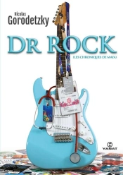 Dr. Rock ; Les Chroniques De Maya