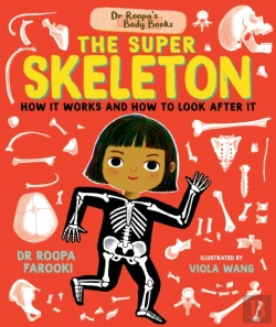 Bertrand.pt - Dr Roopa'S Body Books: The Super Skeleton