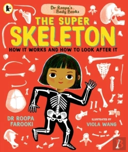 Bertrand.pt - Dr Roopa'S Body Books: The Super Skeleton