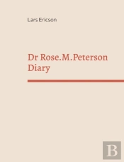 Dr Rose.M.Peterson Diary