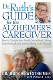 Dr Ruth'S Guide For The Alzheimer'S Caregiver