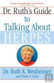 Dr. Ruth'S Guide To Talking About Herpes