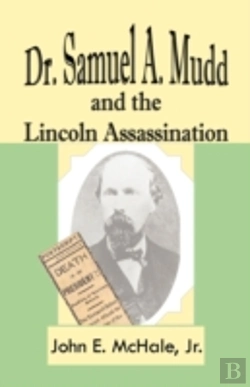 Bertrand.pt - Dr. Samuel A. Mudd And The Lincoln Assas