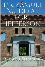 Dr. Samuel Mudd At Fort Jefferson