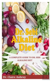 Dr. Sebi Alkaline Diet