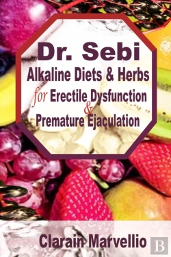 Bertrand.pt - Dr. Sebi Alkaline Diets And Herbs For Erectile Dysfunction  & Premature Ejaculation