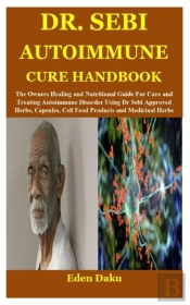 Dr. Sebi Autoimmune  Cure Handbook