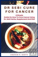 Dr Sebi Cure For Cancer