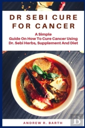 Dr Sebi Cure For Cancer