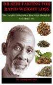 Dr Sebi Fasting For Rapid Weight Loss