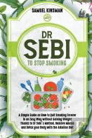 Dr Sebi To Stop Smoking