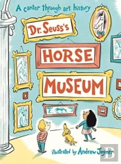 Dr Seuss'S Horse Museum