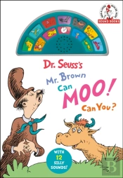 Dr. Seuss'S Mr. Brown Can Moo! Can You? With 12 Silly Sounds!