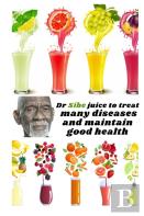 Dr Sibe Juice To Treat Many Diseases And Maintain Good Health