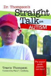 Dr. Thompson'S Straight Talk On Autism