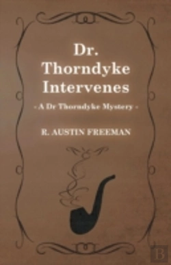 Bertrand.pt - Dr. Thorndyke Intervenes (A Dr Thorndyke Mystery)