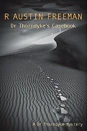 Dr Thorndyke'S Casebook