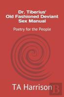 Dr. Tiberius' Old Fashioned Deviant Sex Manual