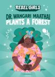 Dr. Wangari Maathai Plants A Forest