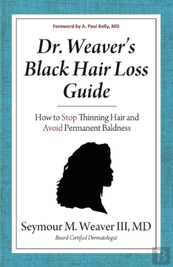 Bertrand.pt - Dr. Weaver'S Black Hair Loss Guide