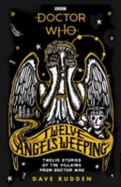 Dr Who Twelve Angels Weeping