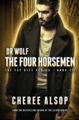 Dr Wolf, The Fae Rift Series Book 3- The Four Horsement