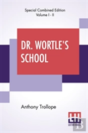 Dr. Wortle'S School (Complete)