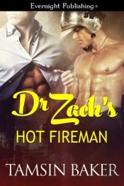 Dr. Zach'S Hot Fireman