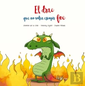 Drac Que No Volia Escopir Foc,El