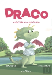 Draco: Aventura A La Muntanya ('Llegim +6')