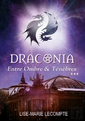 Draconia - 3. Entre Ombre & Tenebres