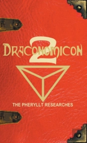 Draconomicon 2 (The Pheryllt Researches)