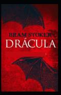 Dracula Bram Stoker (Illustrated Edition)
