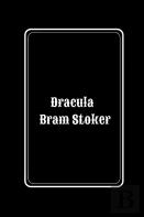 Dracula By Bram Stoker