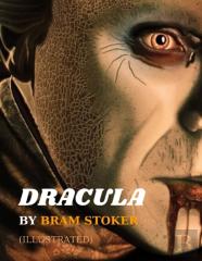 Dracula By Bram Stoker  (Illustrated)