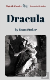 Dracula By Bram Stoker (Majestic Classics / Illustrated With Doodles)