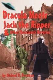 Dracula Meets Jack The Ripper And Other Revisionist Histories