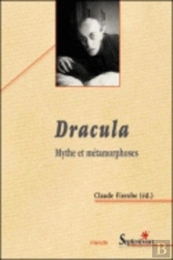 Bertrand.pt - Dracula : Mythe Et Métamorphoses